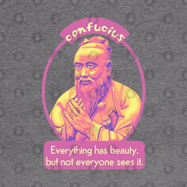 Confucius Portrait and Quote by Slightly Unhinged